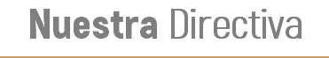 Nuestra Directiva